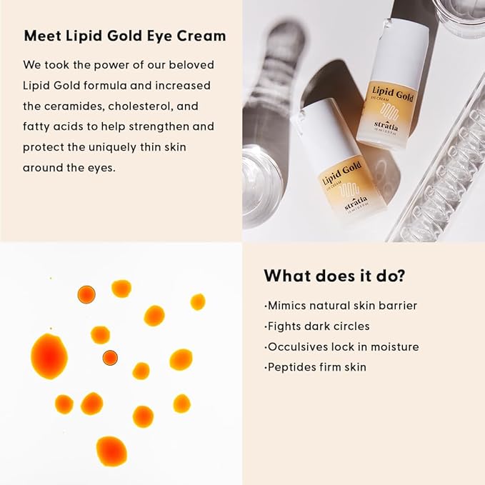 Stratia Lipid Gold Eye Cream Moisturizer & Anti-Aging Skin Care for Dark Circles, Fine Lines, Wrinkles, & Under Eye Brightener, 0.5 fl. oz