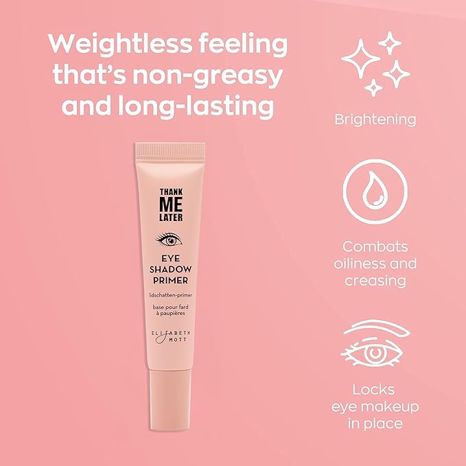 Elizabeth Mott Thank Me Later Eye Primer - Long-Lasting, Eyeshadow Primer Base for Oily Lids & Crease-Free Wear - Smudge-Proof, Lightweight, Cruelty-Free - 10g