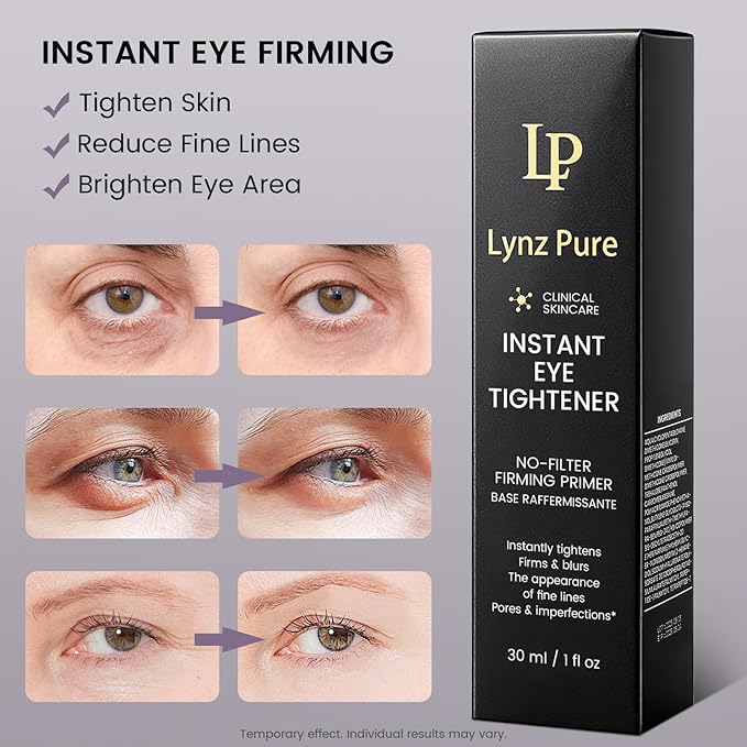 Lynz Pure Instant Eye Tightener, Temporary Firming Eye Cream & Makeup Primer, Smoothes Fine Lines & Minimizes Pores, No Filter Eye Primer 1 Fl Oz
