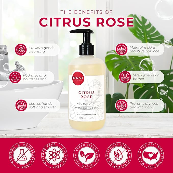 DANI Naturals Moisturizing Hand Soap – Citrus Rose Scent, Hydrating, Sulfate-Free & Paraben-Free, 12 Oz Bottle with Pump, Gentle Cleansing for Dry Skin