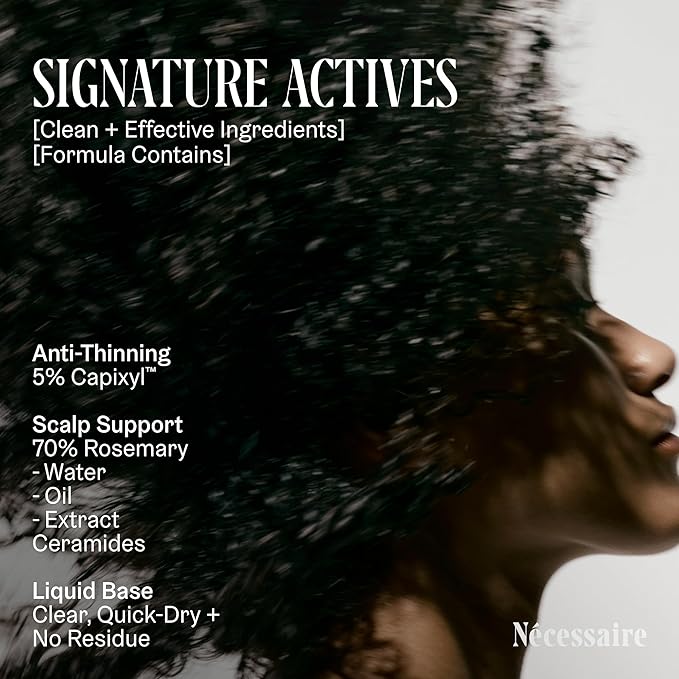 Nécessaire Rosemary Serum | For Denser, Fuller, Healthier Looking Hair Women & Men | 70% Rosemary Water, Oil, Extract + 5% Capixyl™| Good For Hair Thinning | Quick-Dry, No Residue | Vegan | 1 fl oz